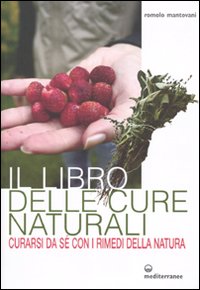 Libro_Delle_Cure_Naturali_Curarsi_Da_Se`_Con_I_Rimedi_Della_Natura_-Mantovani_Romolo